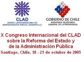 Presència de l'Institut de Direcció i Gestió Pública (IDGP) al X Congrés Internacional del CLAD sobre la Reforma de l'Estat i de l'Administració Pública. Santiago, Xile, 18-21 d¿octubre de 2005