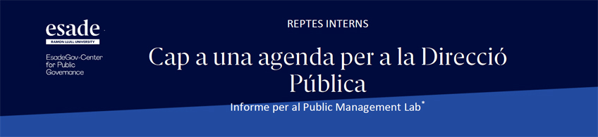 Cap a una agenda per a la Direcció Pública: informe per al Public Management Lab