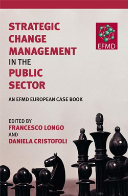 Gestió del canvi estratègic en el sector públic: un llibre de casos europeus de la EFMD