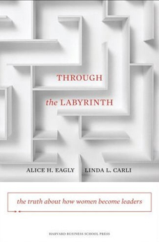 A través del laberint: La veritat sobre com les dones arriben a ser líders