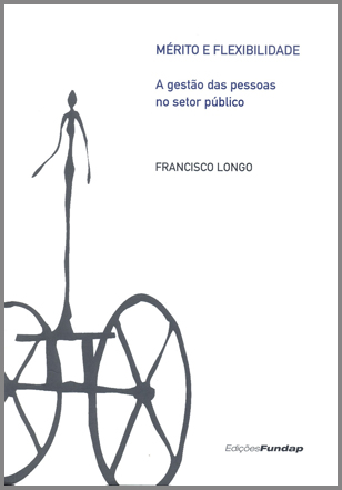 Es publica l’edició en portuguès del llibre <i>Mérito y flexibilidad</i>, de Francisco Longo 