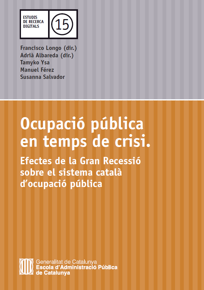 Ocupació pública en temps de crisi: efectes de la Gran Recessió sobre el sistema català d’ocupació pública