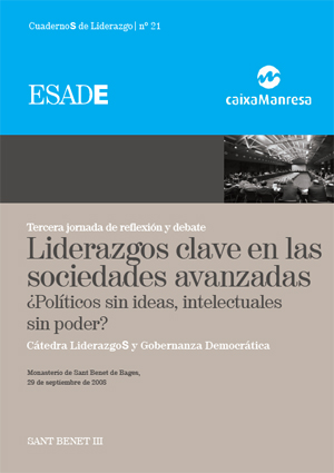A. V. “Lideratges clau a les societats avançades. Polítics sense idees, intel·lectuals sense poder?” III Jornada de Reflexió i Debat a Sant Benet de Bages, QuadernS de Lideratge, núm. 21, 2009.