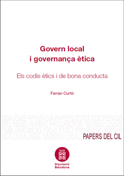 Curtó, F. (2011) Govern local i governança ètica: els codis ètics i de bona conducta. Papers del CIL
