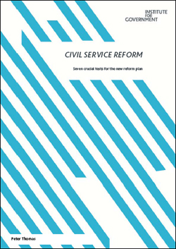 Institute for Government (juny de 2012): Pla de reforma de l’Administració pública del Regne Unit, el nostre veredicte